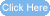 click here